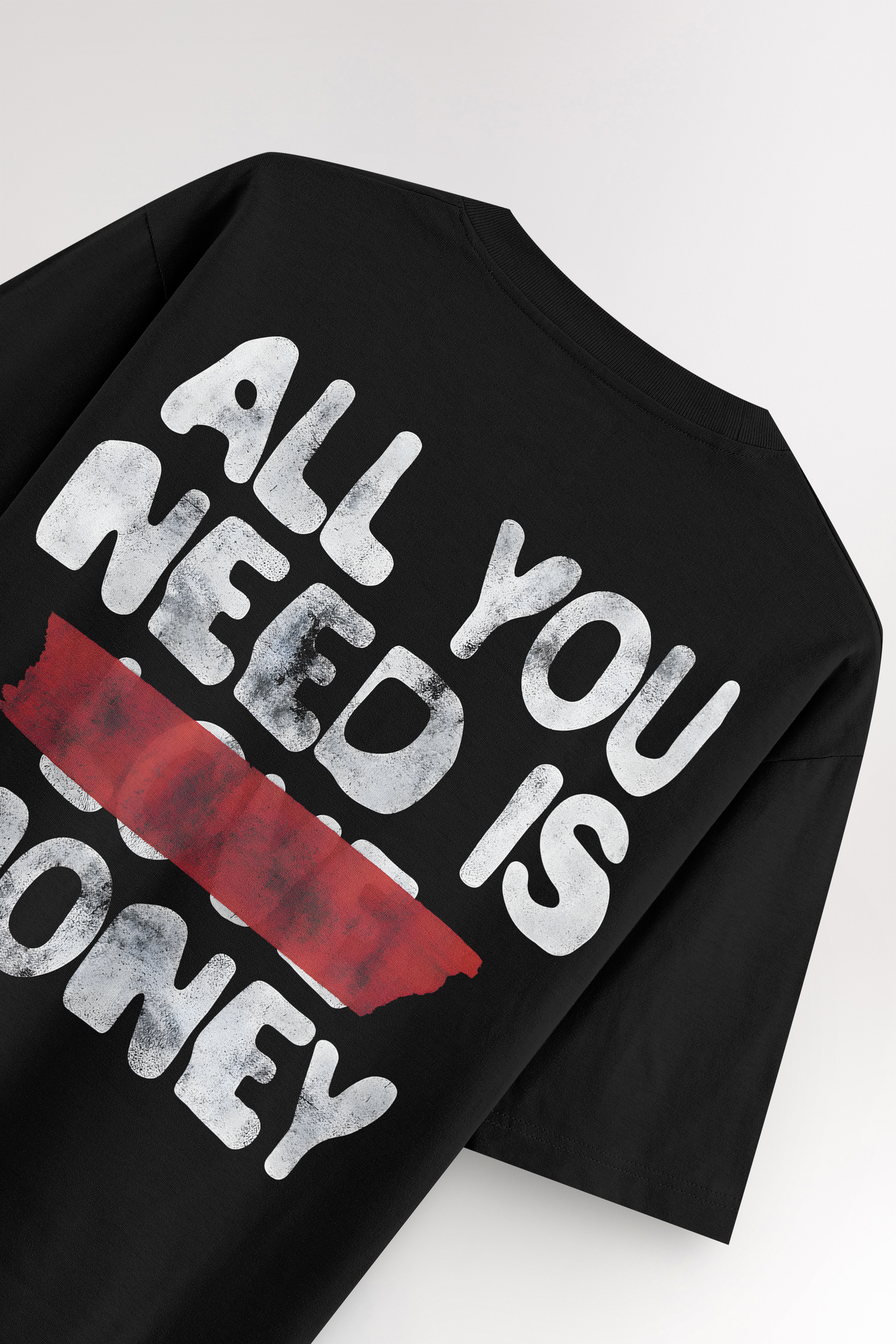 All you need is money | Oversized T-shirt