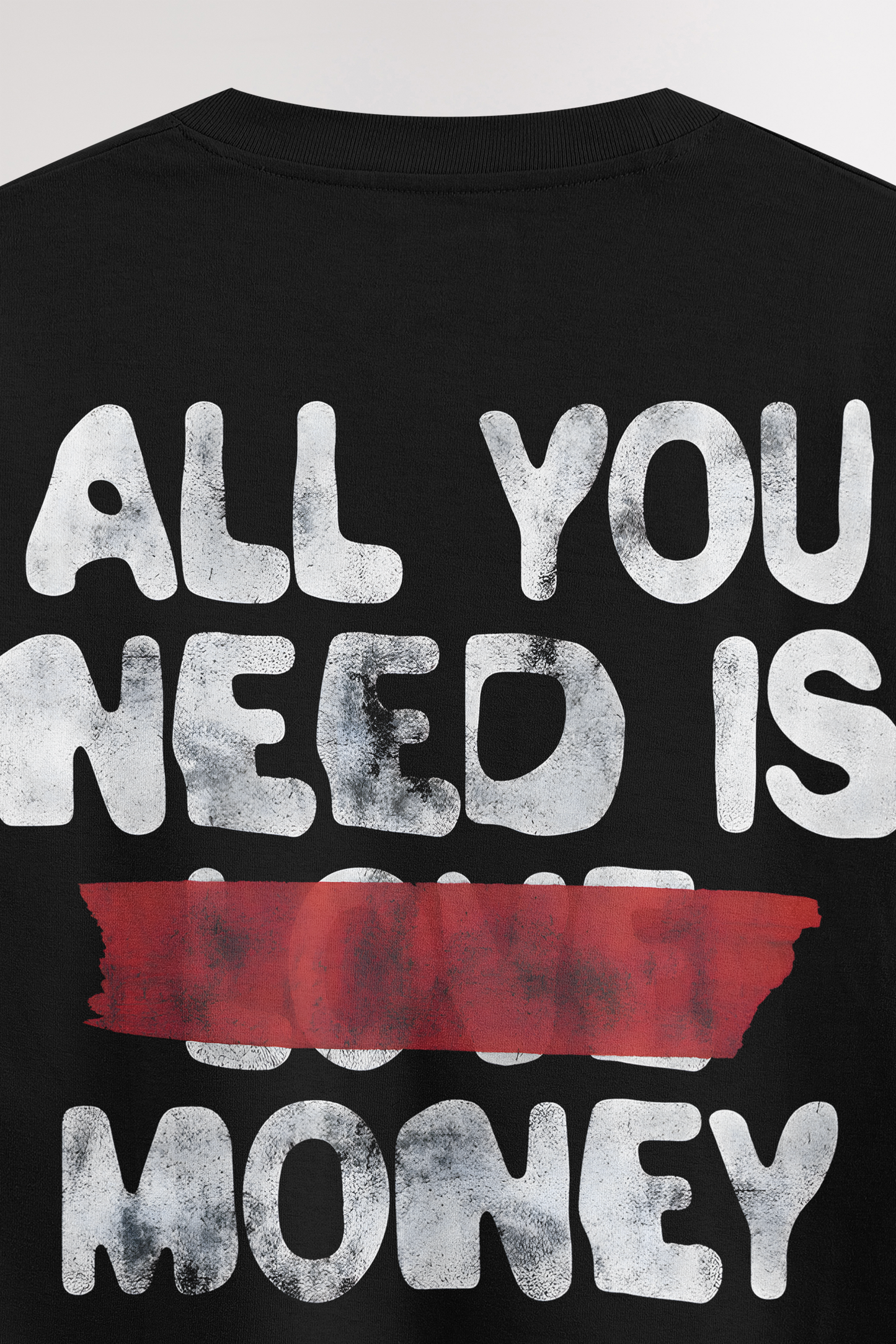 All you need is money | Oversized T-shirt
