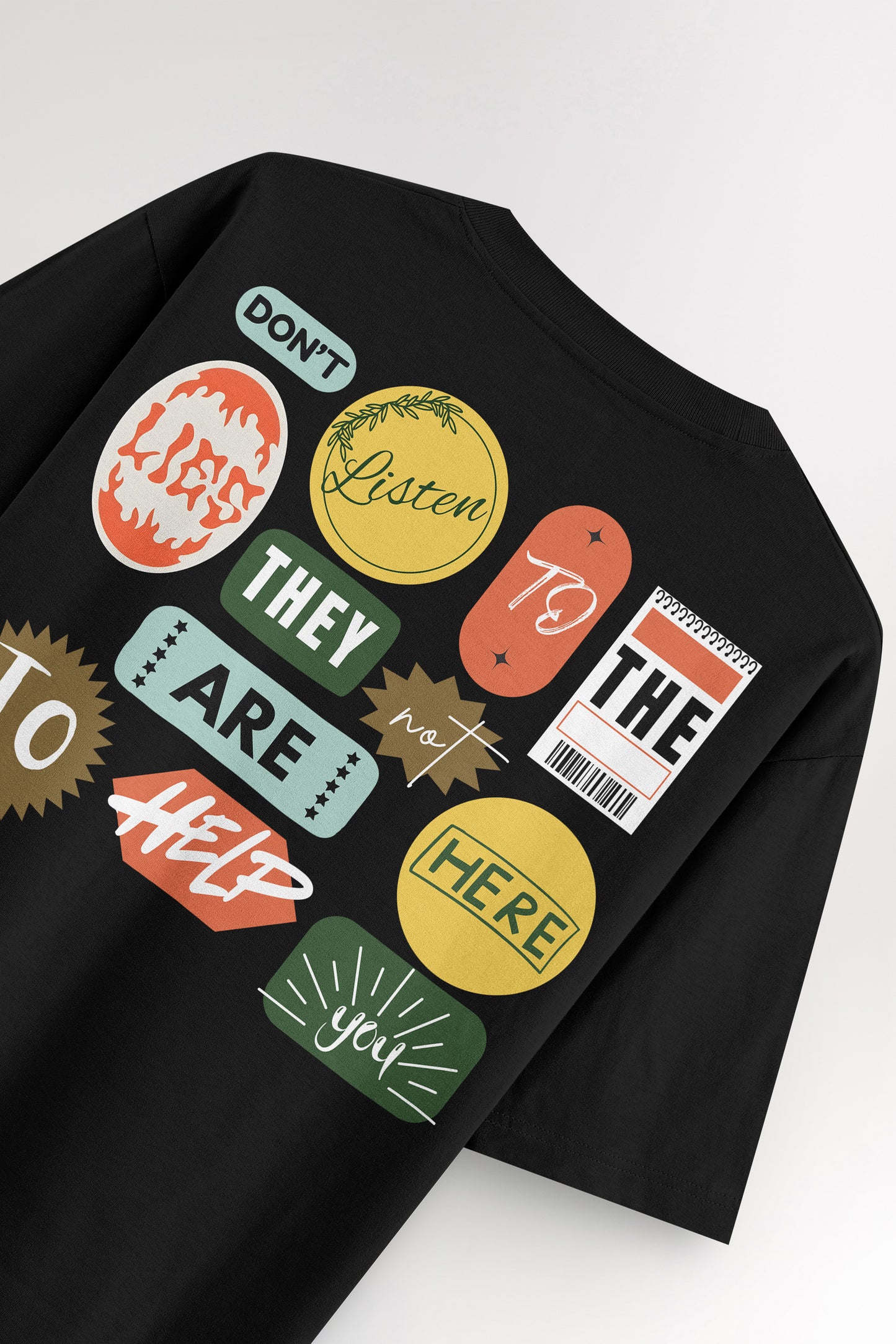 Don't Listen | Oversized T-shirt