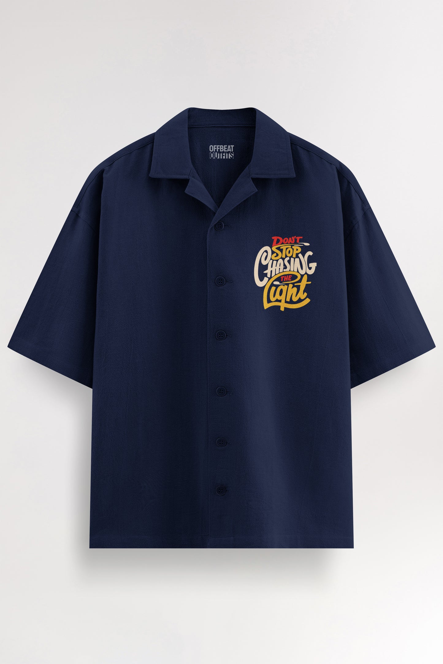 Don't stop chasing | Oversized Shirt