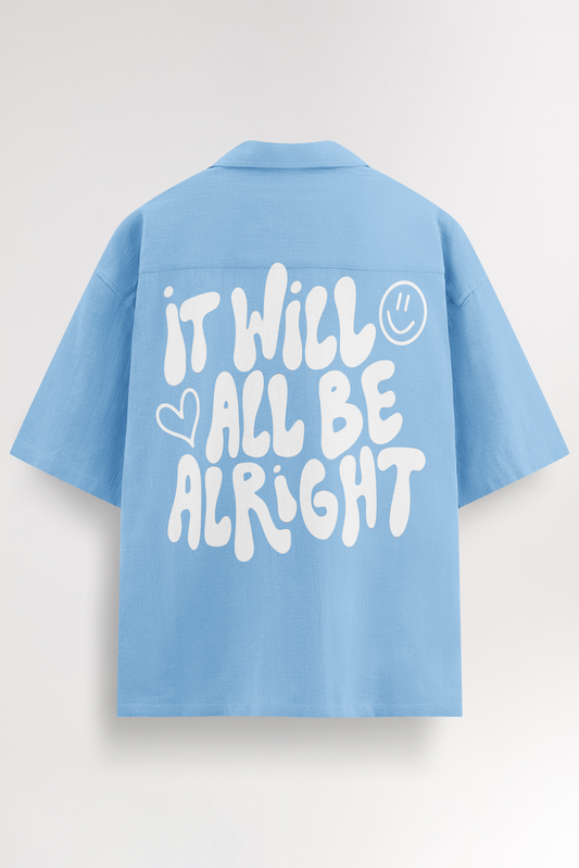It will all be alright | Oversized Shirt