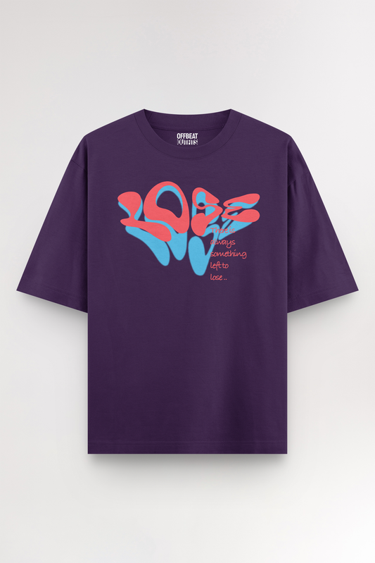 Lose | Oversized T-shirt