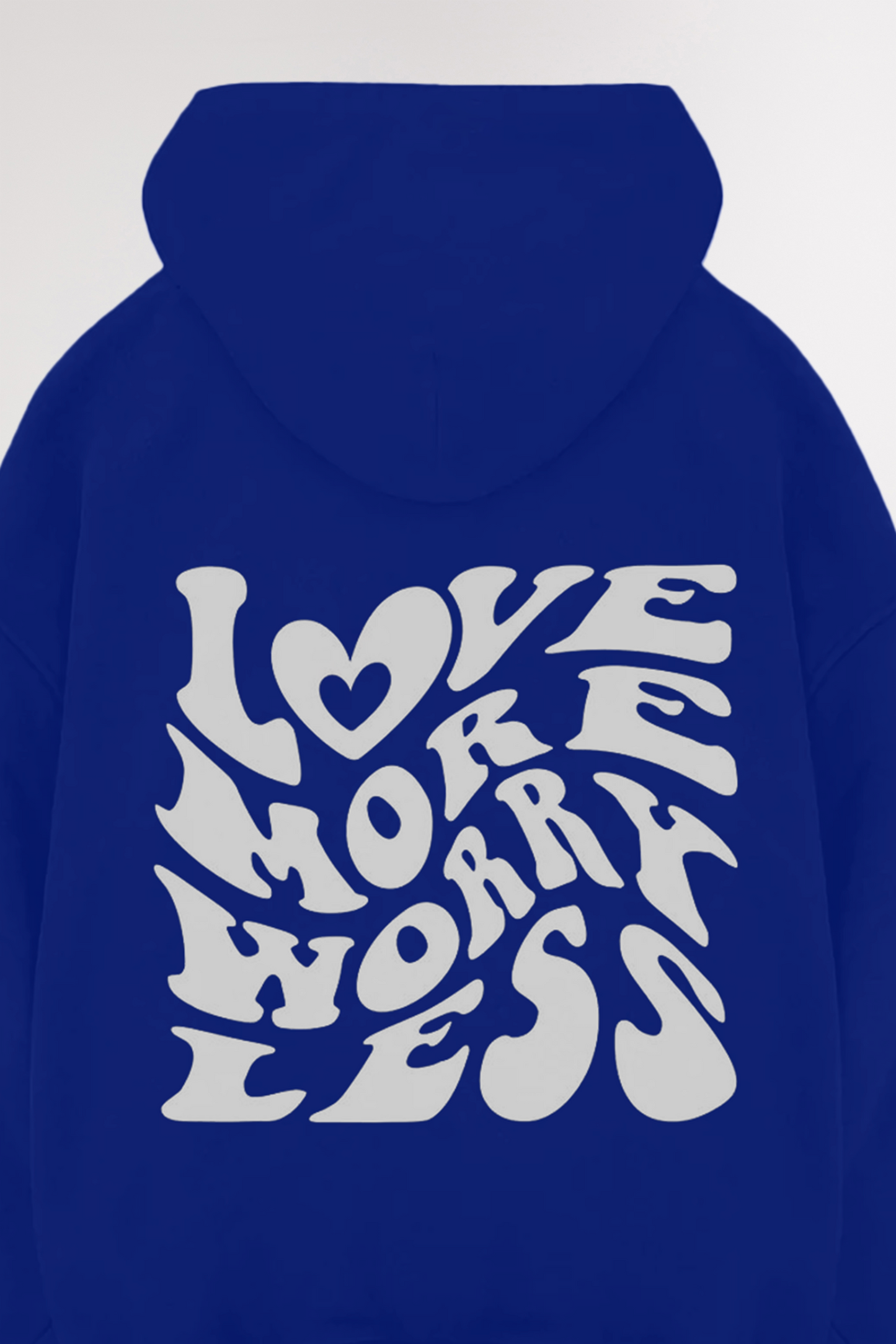 Love more worry less | Oversized Hoodie