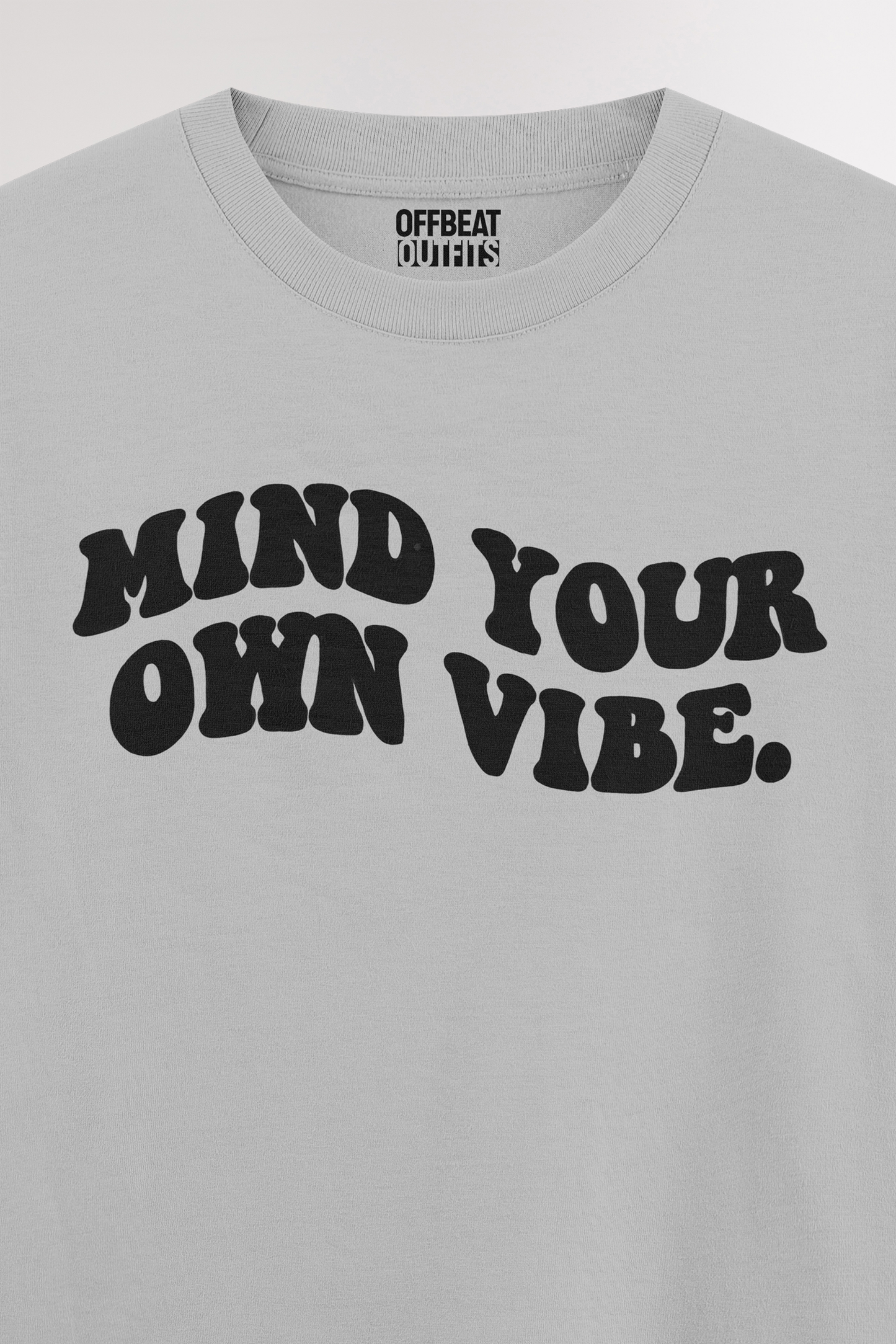 Mind your own vibe | Oversized T-shirt