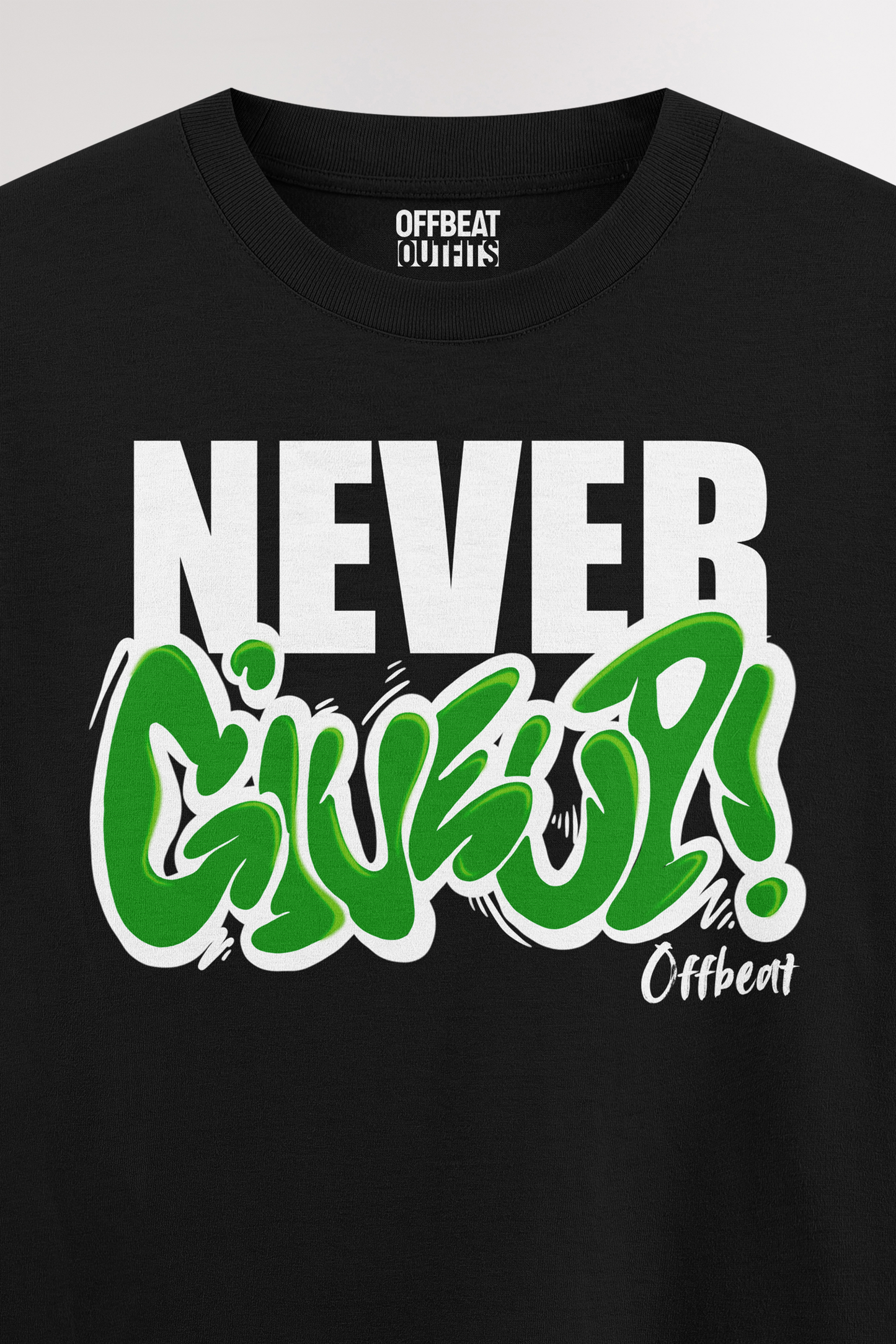 Never give up | Oversized T-shirt