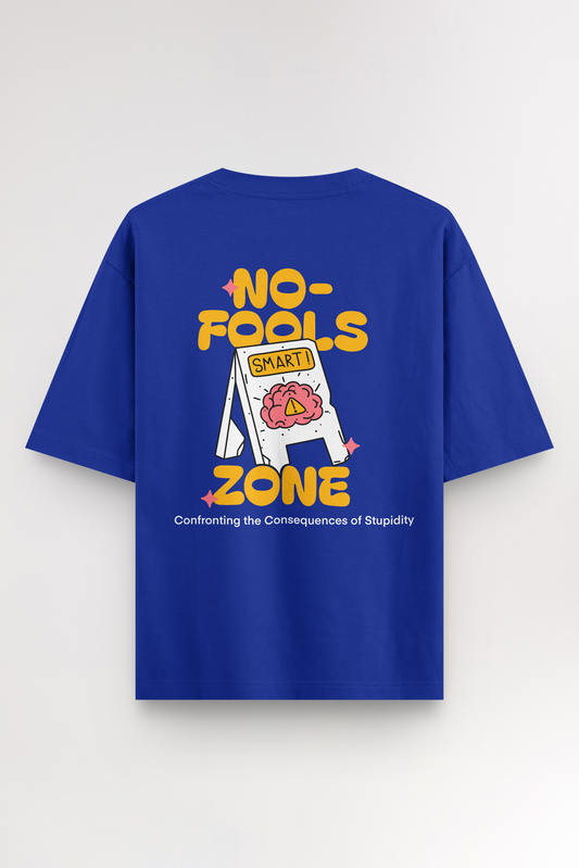 No fools zone | Oversized T-shirt