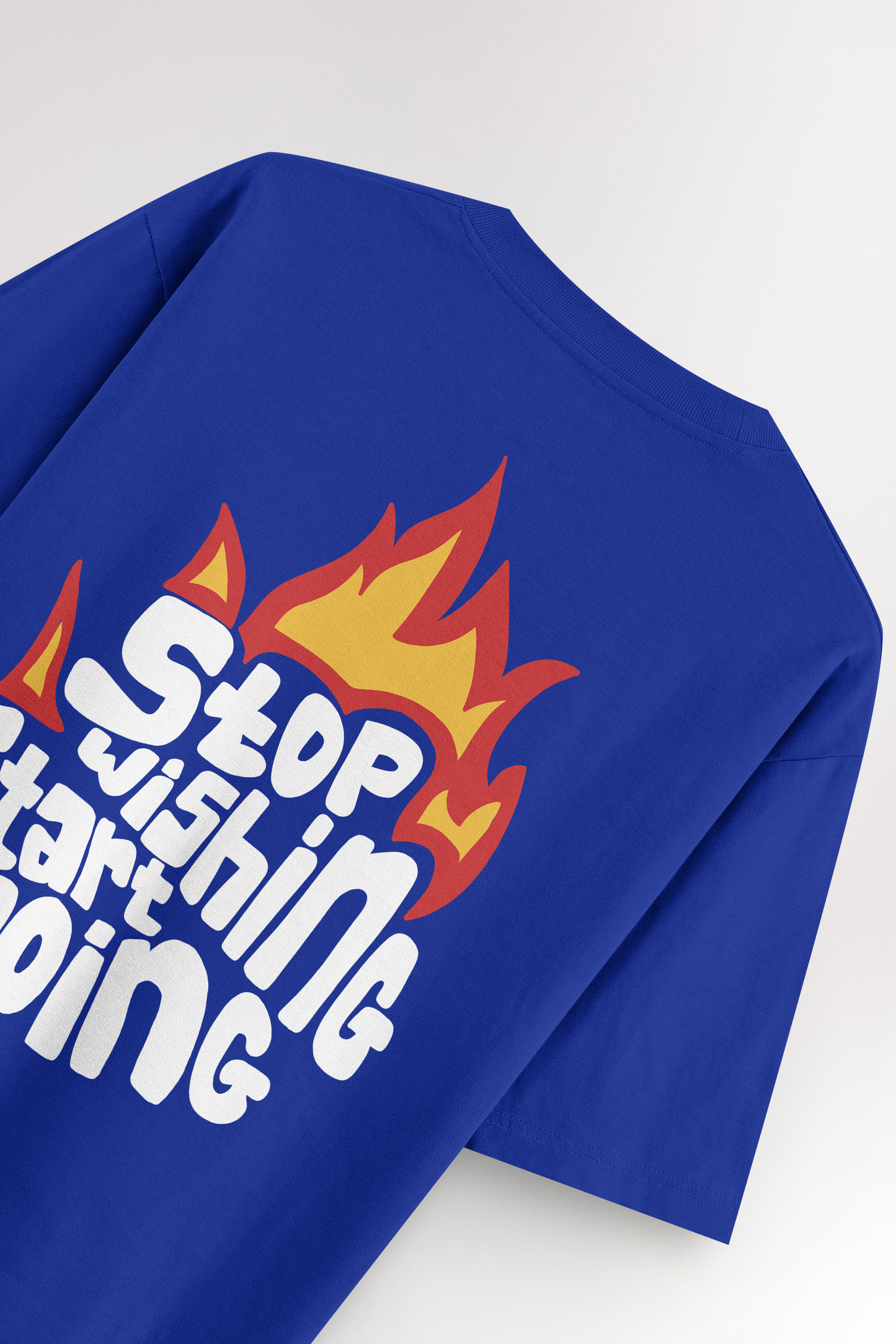 Stop wishing start doing | Oversized T-shirt