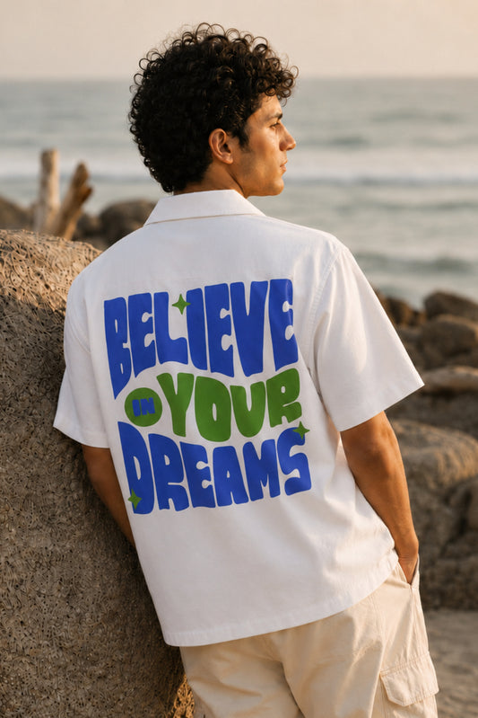 Believe in your dreams | Oversized Shirt