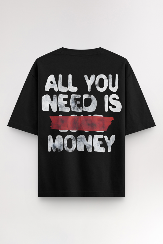 All you need is money | Oversized T-shirt
