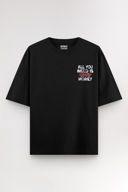 All you need is money | Oversized T-shirt