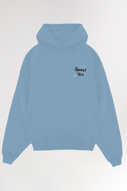 Always you embroidery | Oversized Hoodie