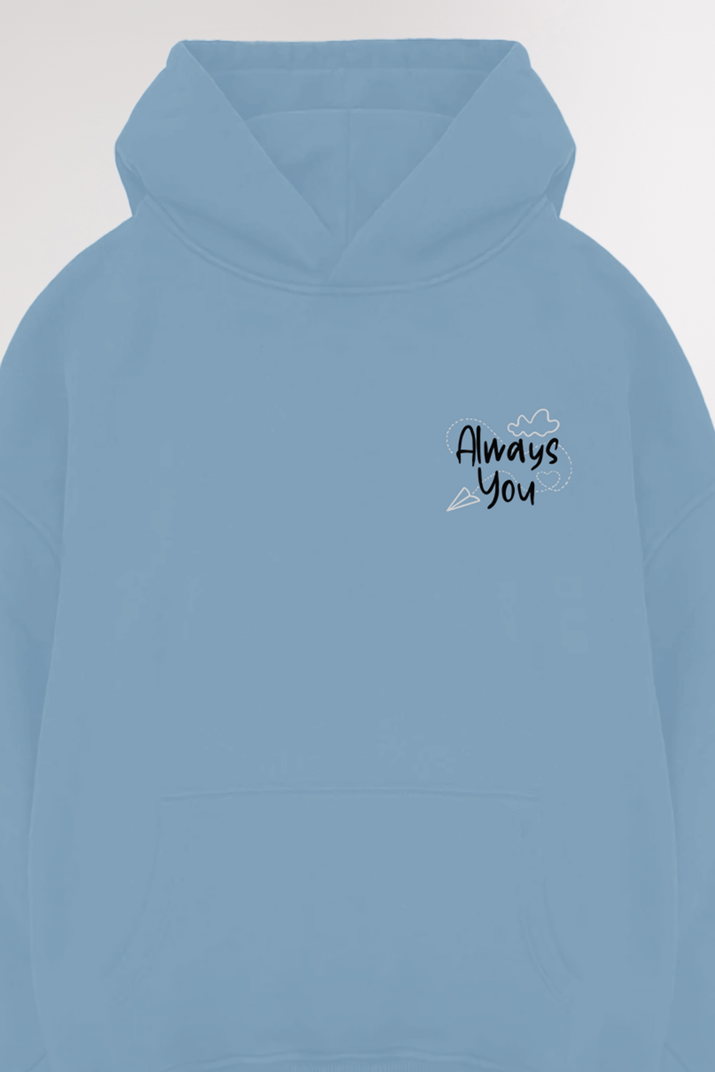 Always you embroidery | Oversized Hoodie