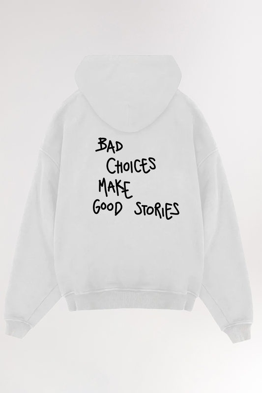 Bad choices | Oversized Hoodie