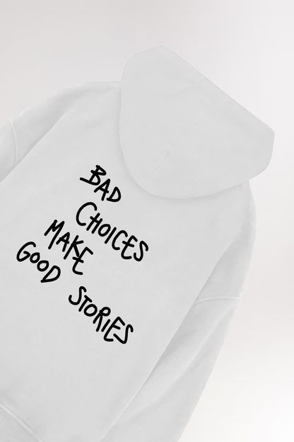 Bad choices | Oversized Hoodie