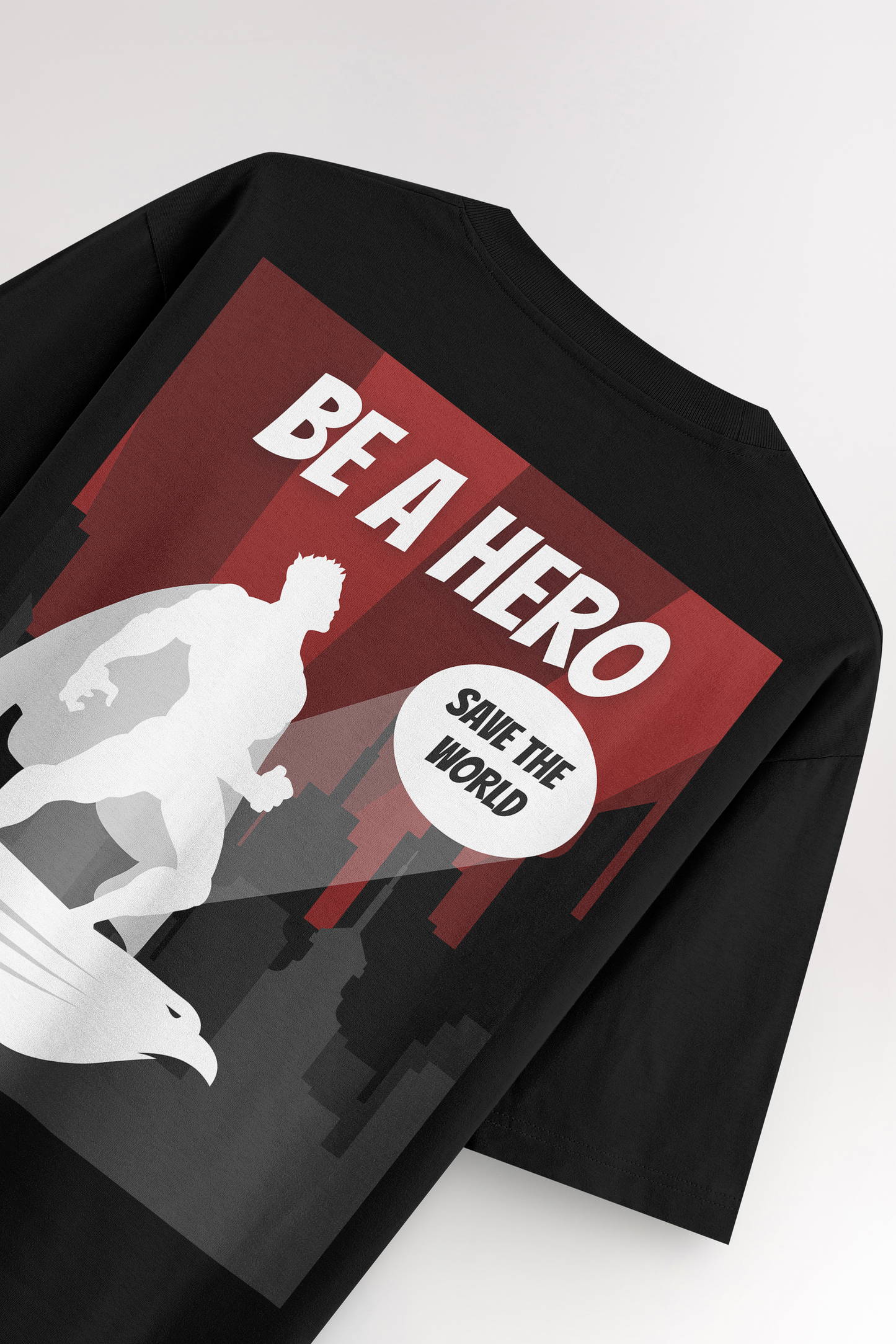 Be a Hero | Oversized T-shirt