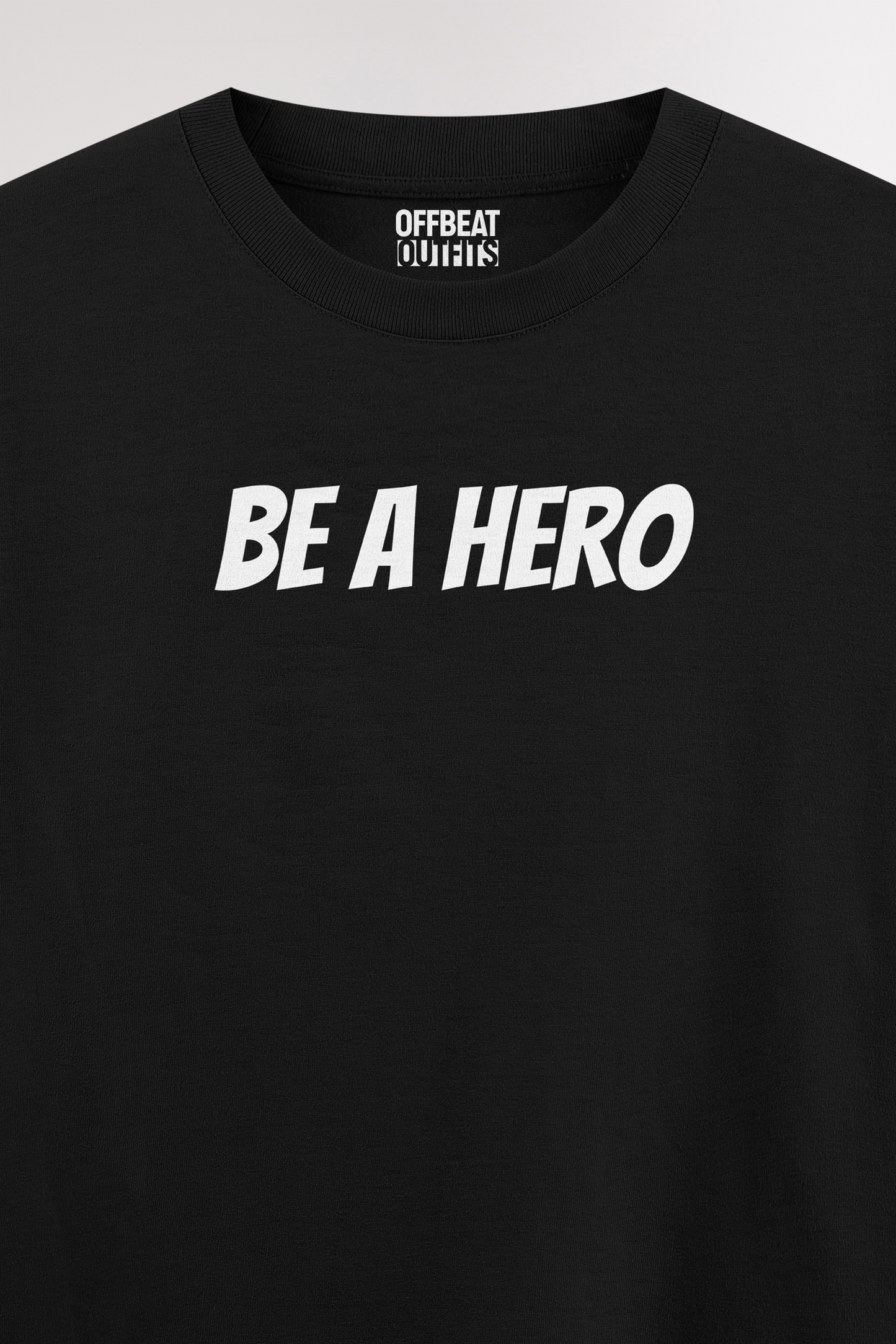 Be a Hero | Oversized T-shirt