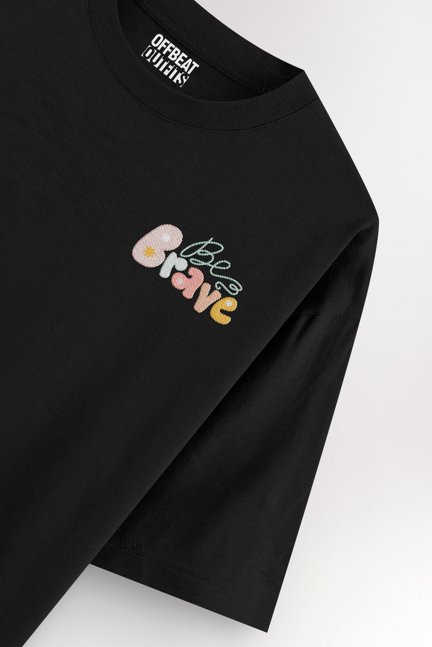 Be Brave Embroidery | Oversized T-shirt