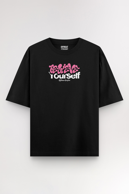 Believe yourself | Oversized T-shirt