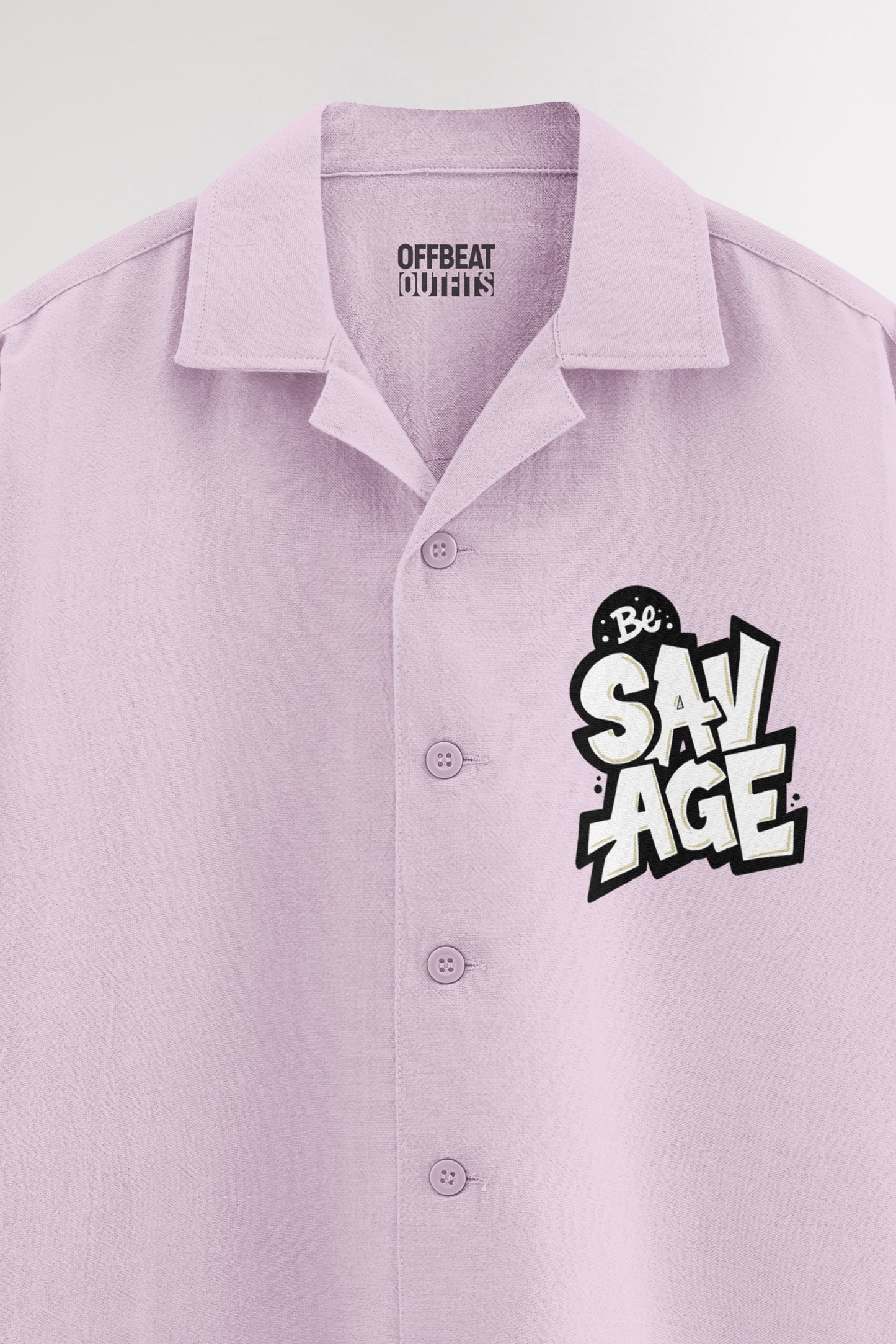 Be savage | Oversized Shirt