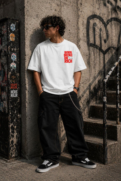 Born Broke Die Rich | Oversized T-shirt
