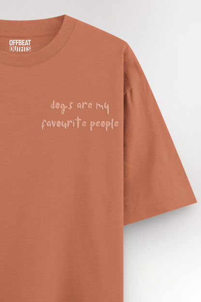 Dogs are my fav people Embroidery | Oversized T-shirt