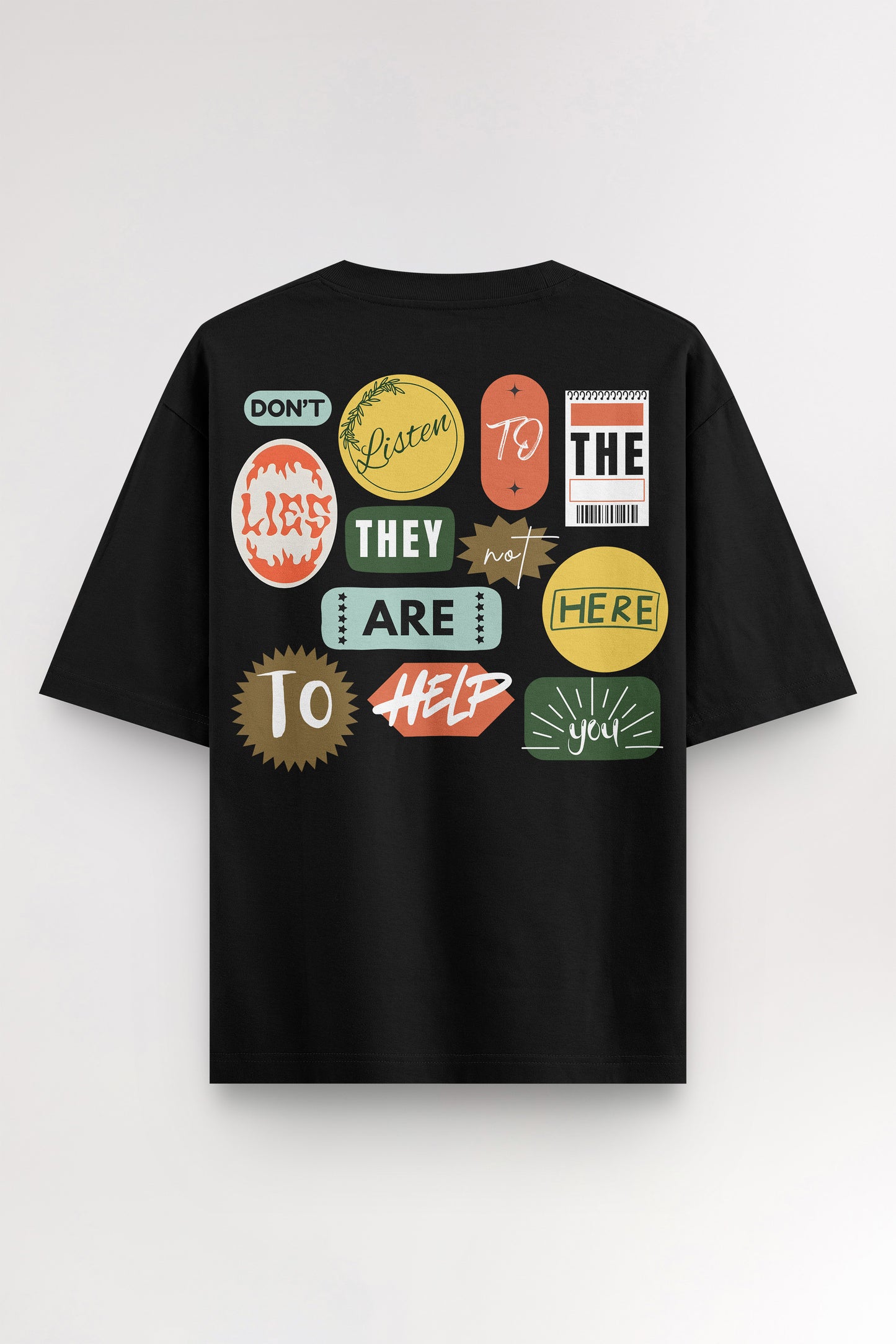 Don't Listen | Oversized T-shirt