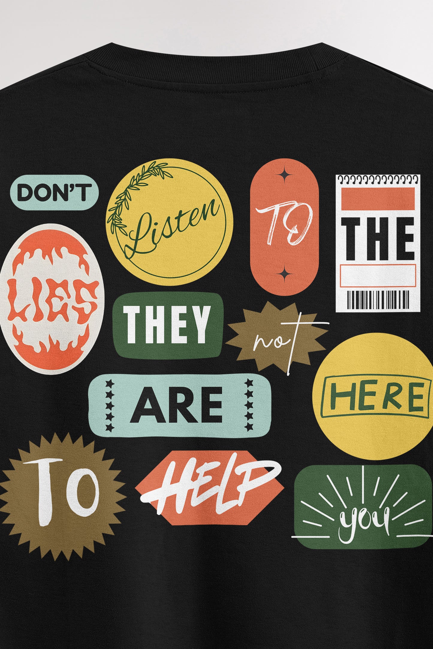 Don't Listen | Oversized T-shirt