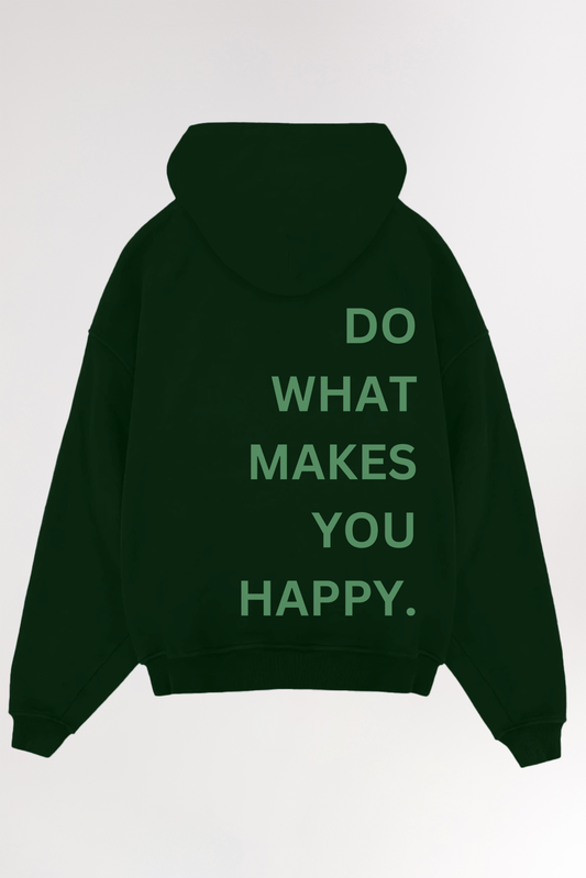 Do what makes you happy | Oversized Hoodie