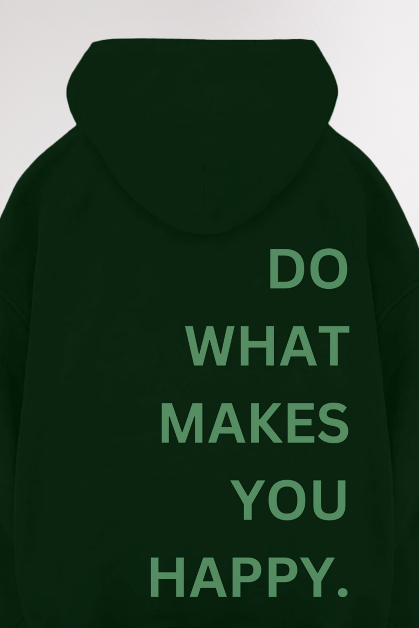 Do what makes you happy | Oversized Hoodie