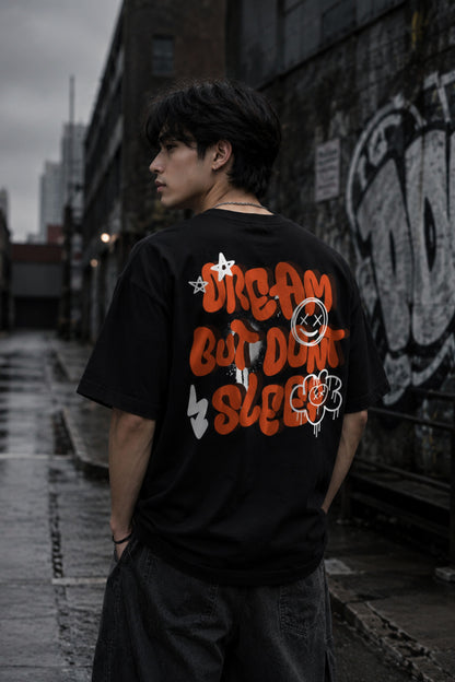 Dream but don't sleep | Oversized T-shirt