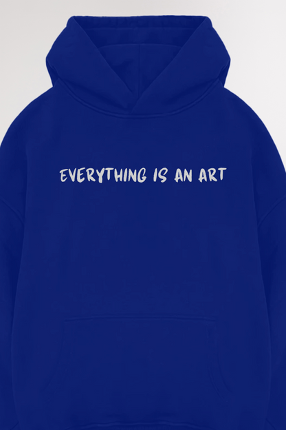 Everything is an art | Oversized Hoodie