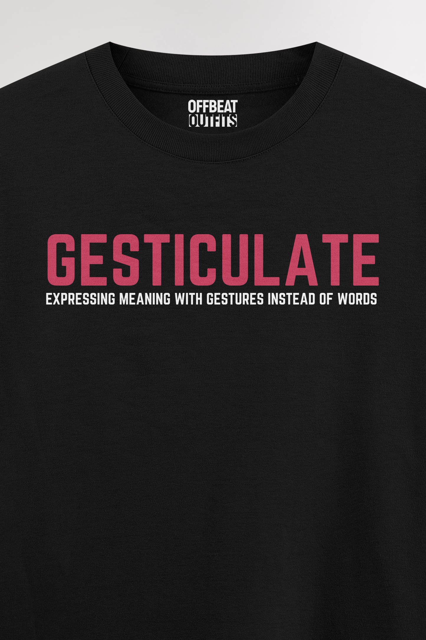 Gesticulate | Oversized T-shirt