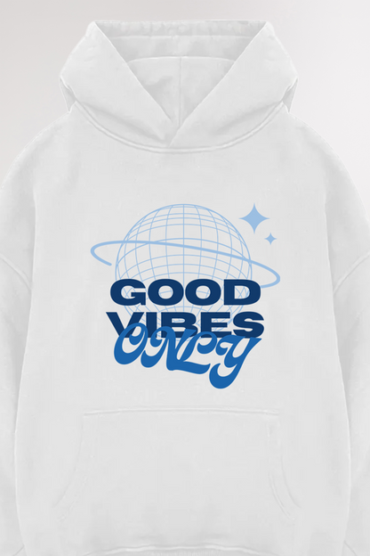 Good vibes only | Oversized Hoodie