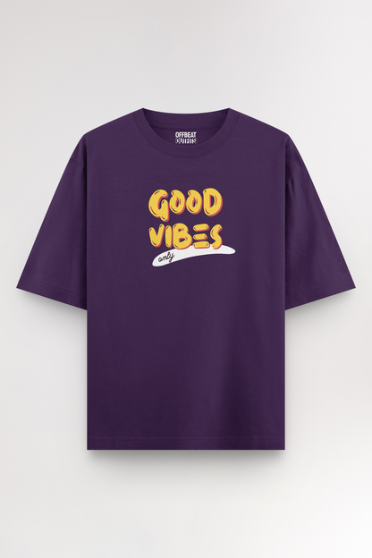 Good vibes only | Oversized T-shirt