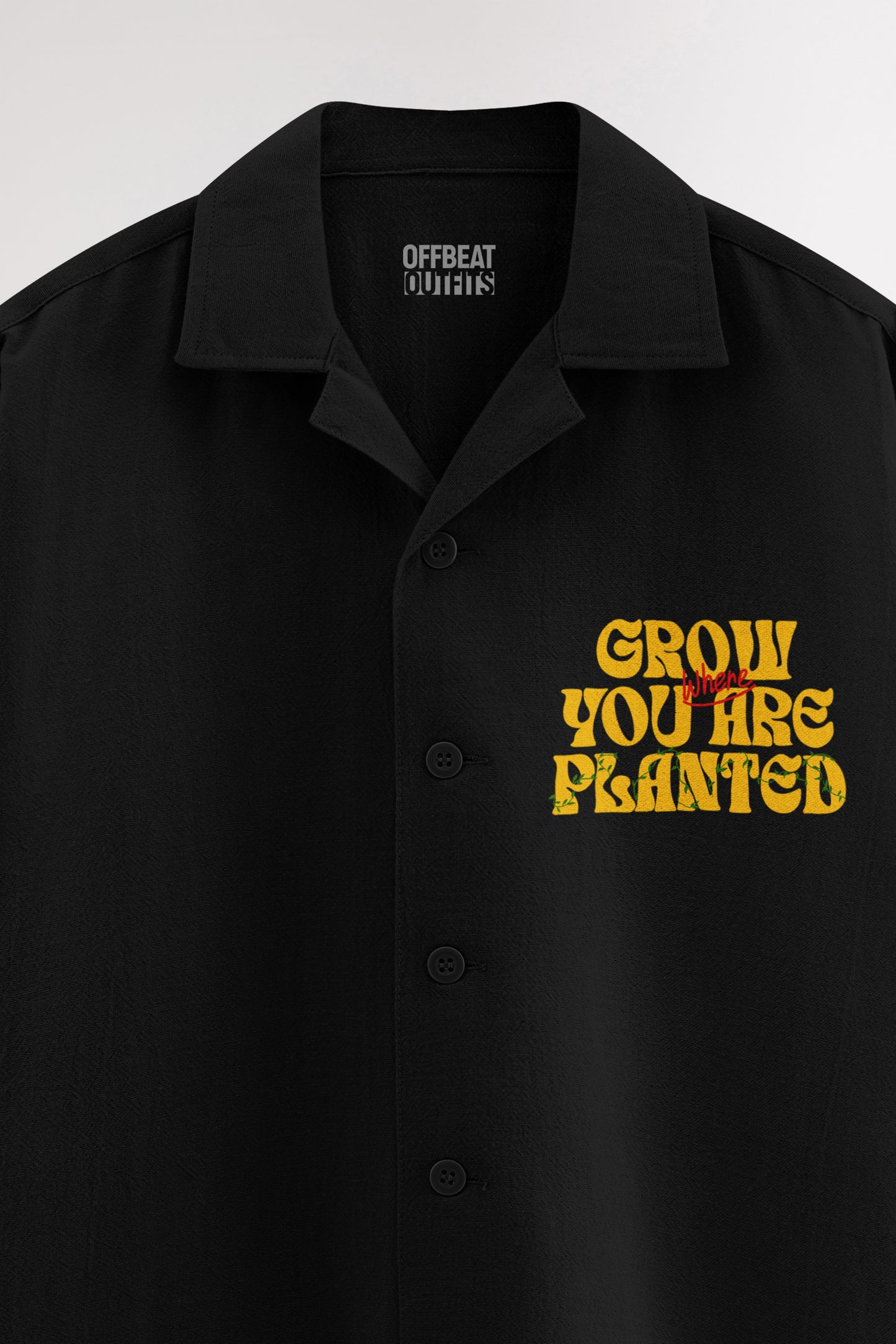 Grow where you are planted | Oversized Shirt
