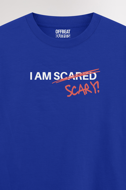 I am scary | Oversized T-shirt