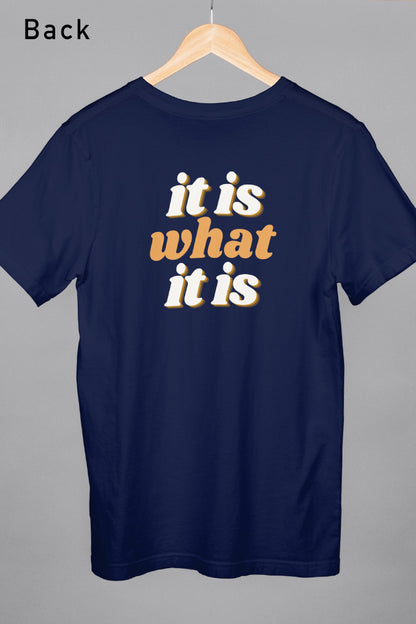 It is what it is | Oversized T-shirt