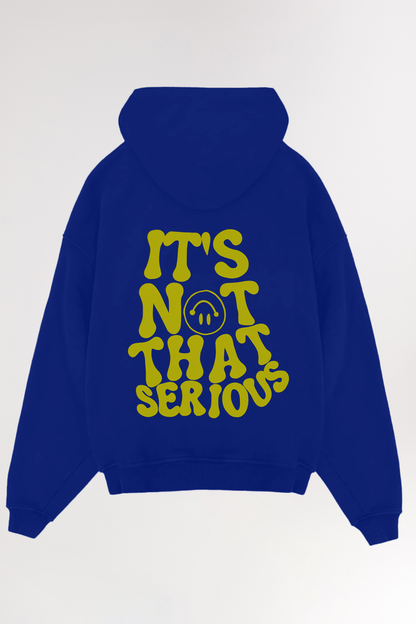 It's not that serious | Oversized Hoodie