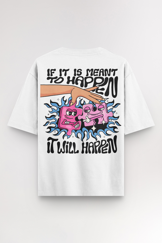 It will happen | Oversized T-shirt