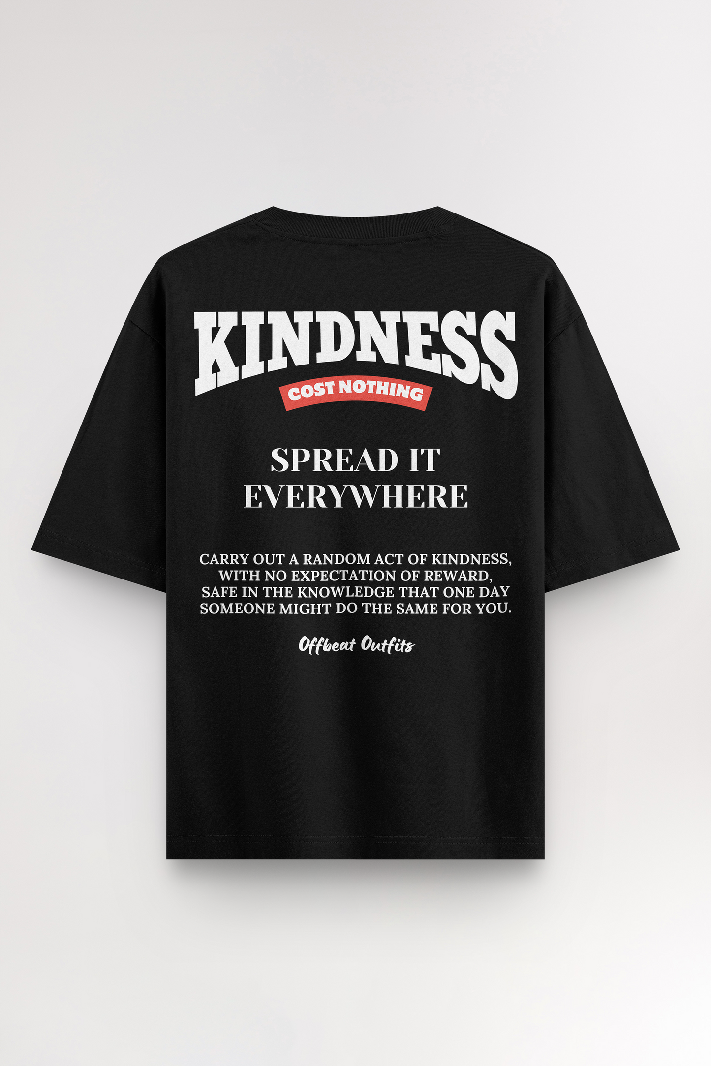 Kindness cost nothing | Oversized T-shirt