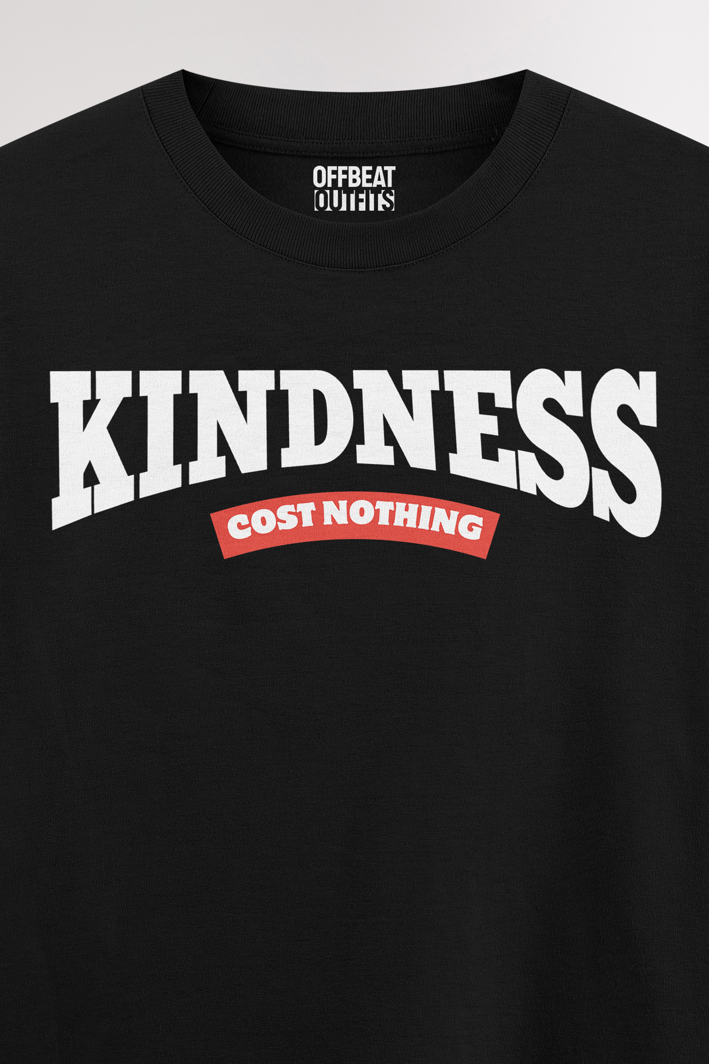 Kindness cost nothing | Oversized T-shirt