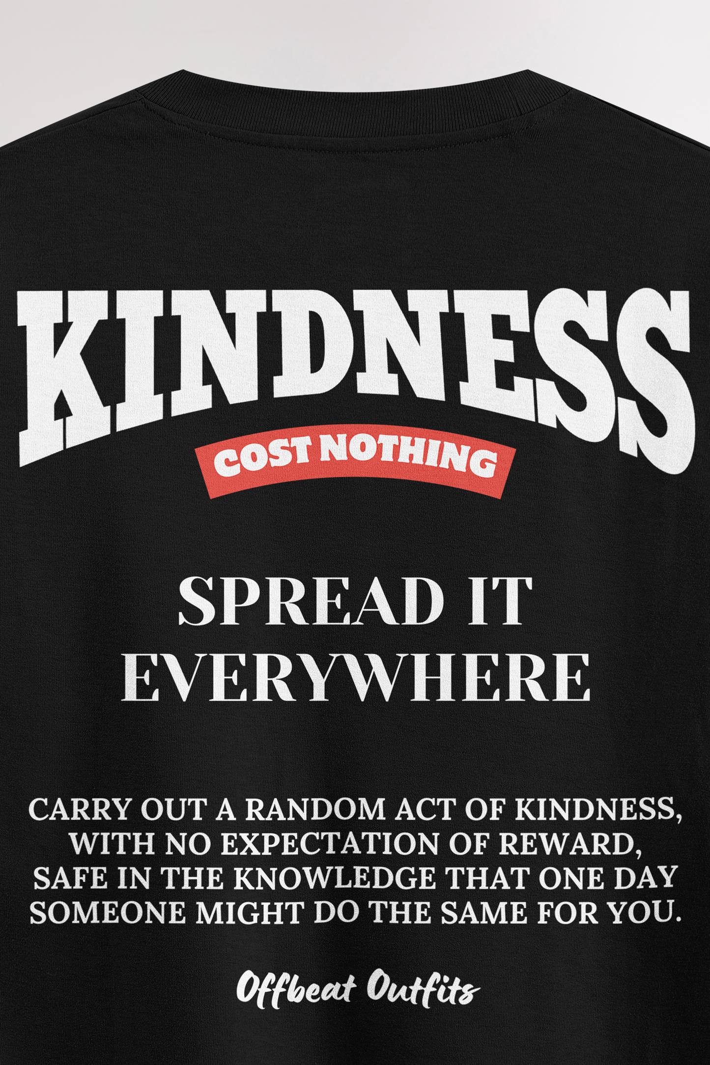 Kindness cost nothing | Oversized T-shirt