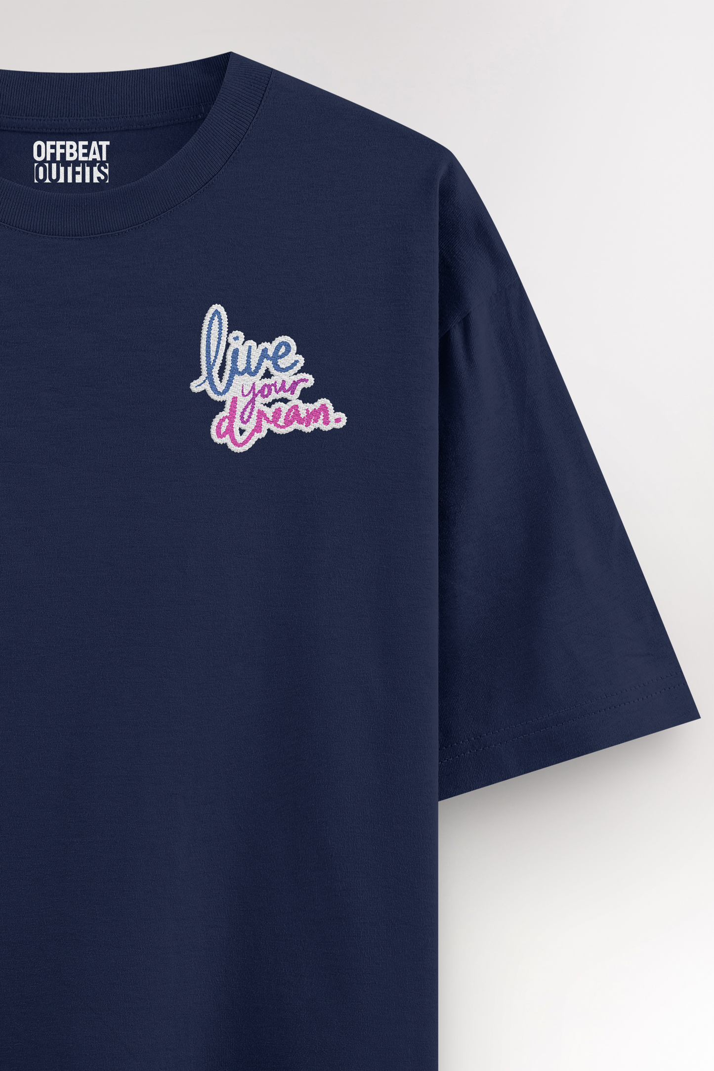 Live your dream Embroidery | Oversized T-shirt