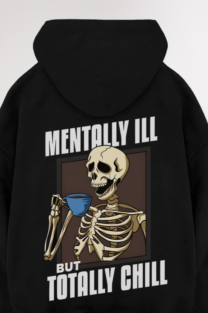 Mentally Ill | Oversized Hoodie