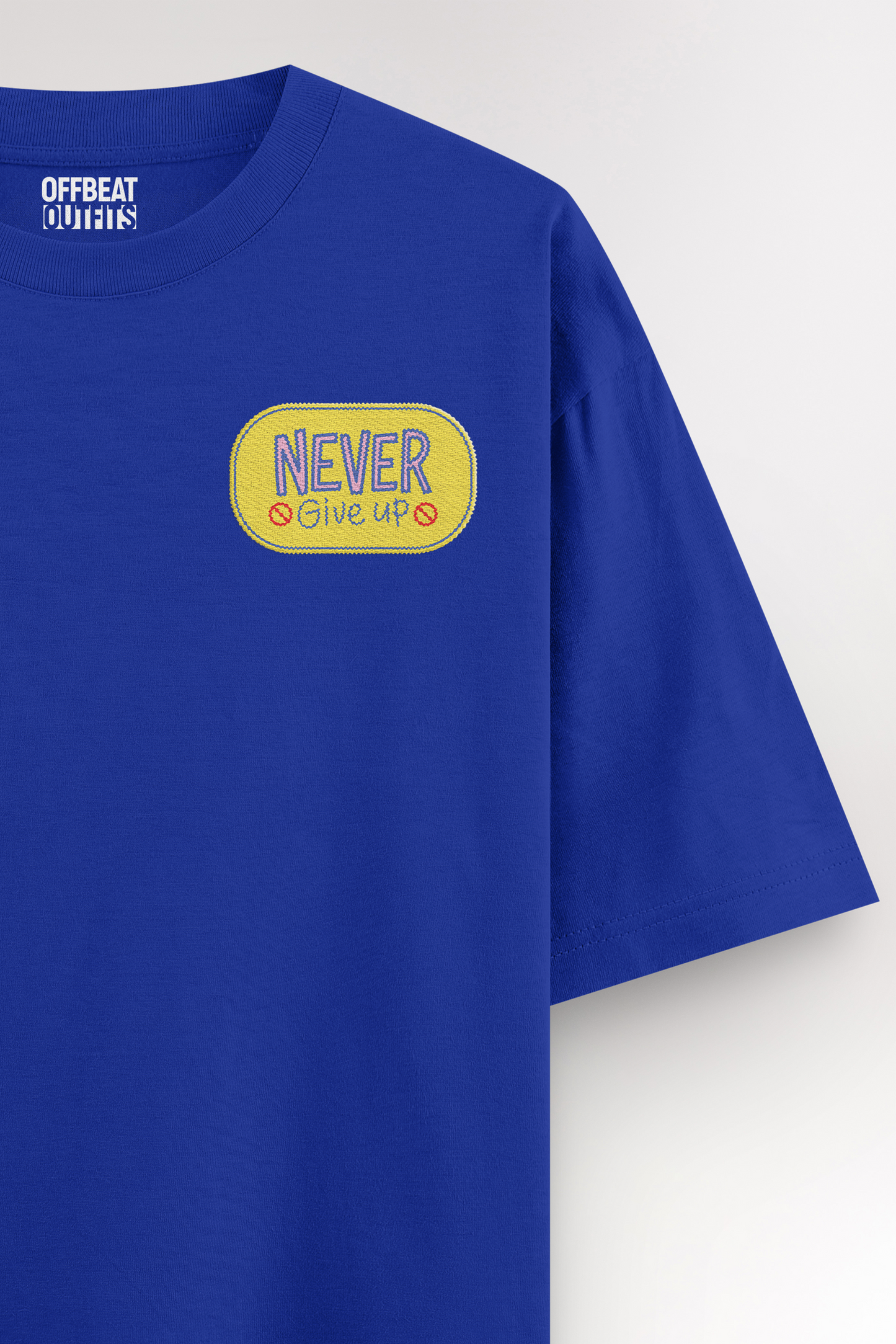 Never give up Embroidery | Oversized T-shirt