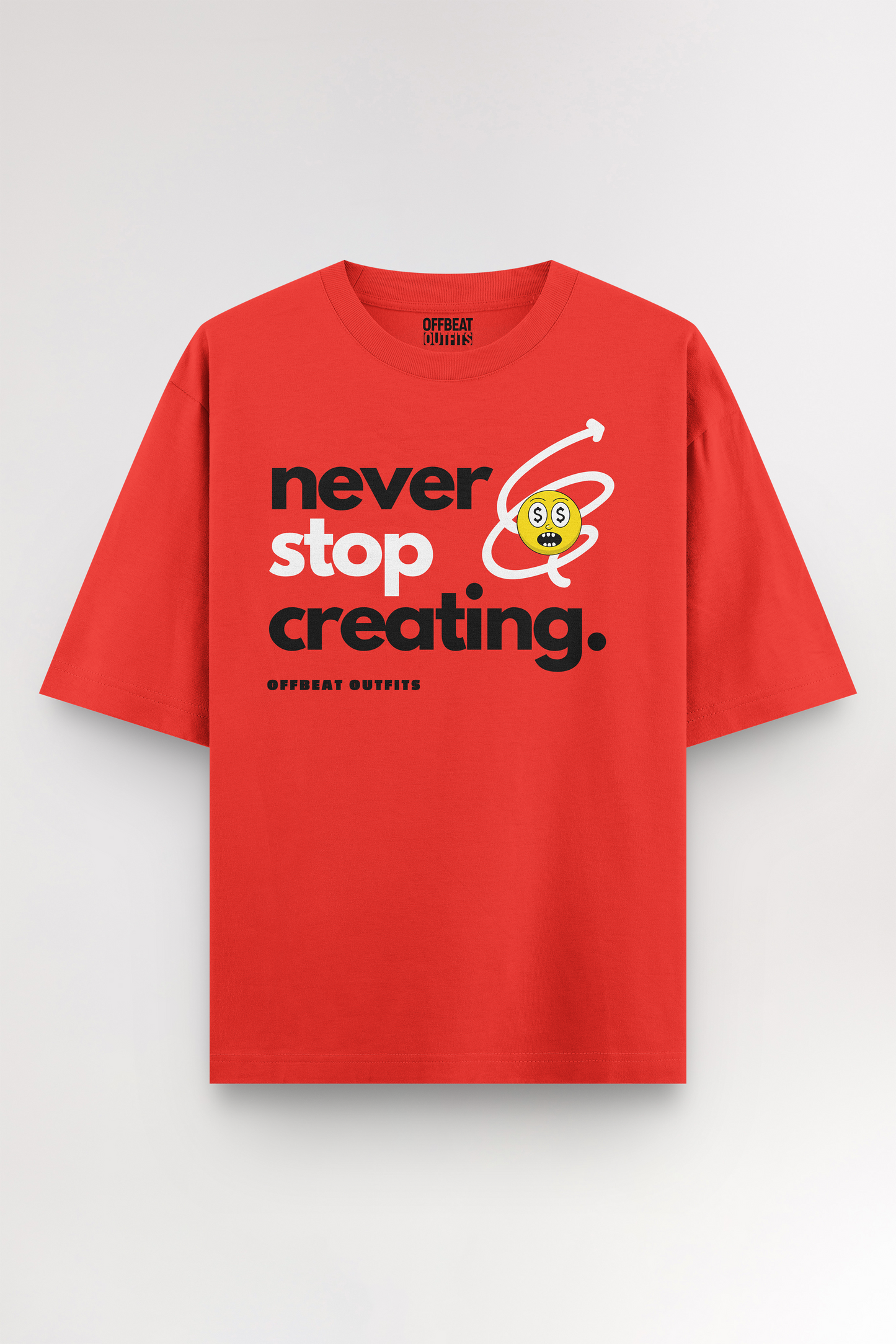 Never stop creating | Oversized T-shirt