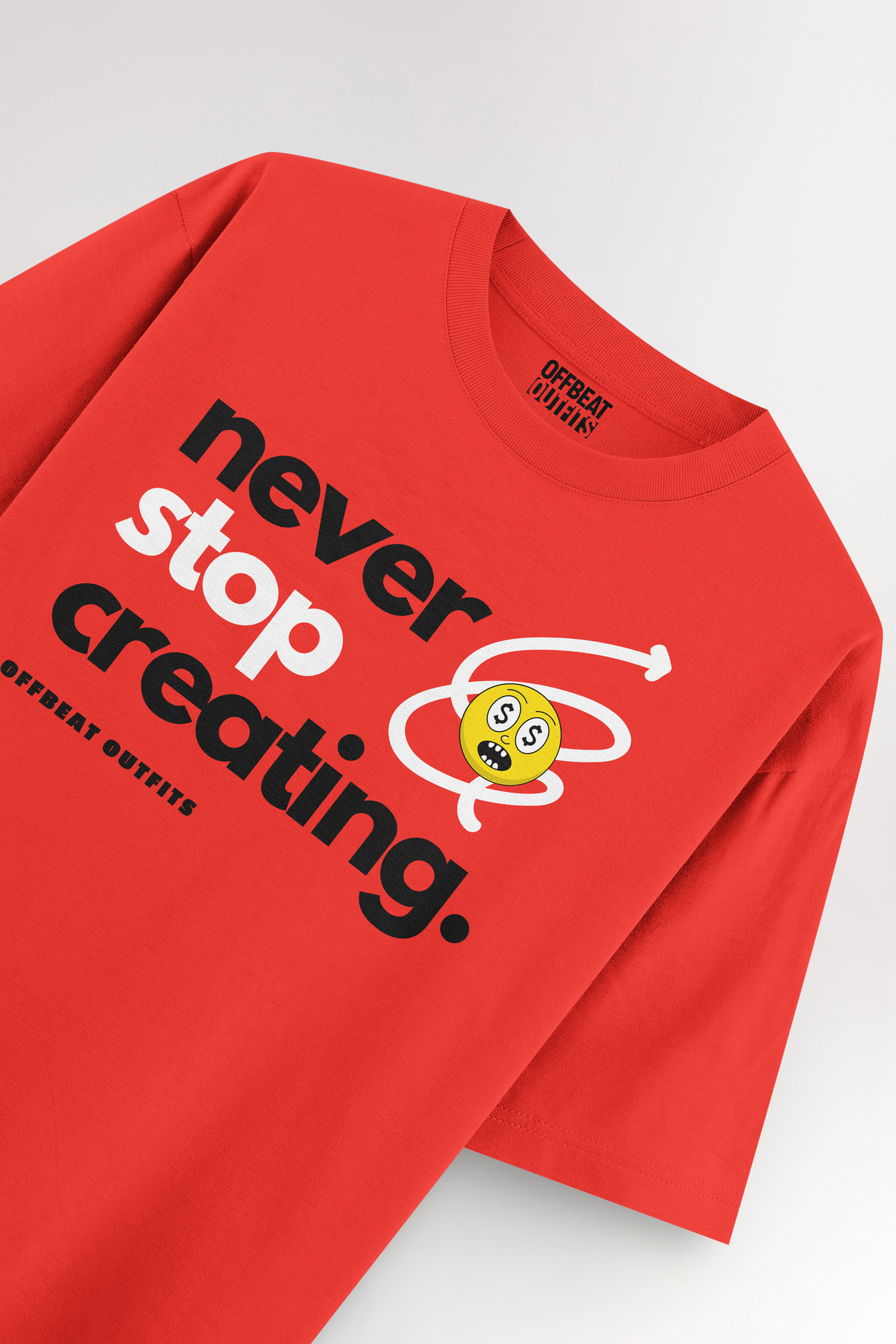 Never stop creating | Oversized T-shirt