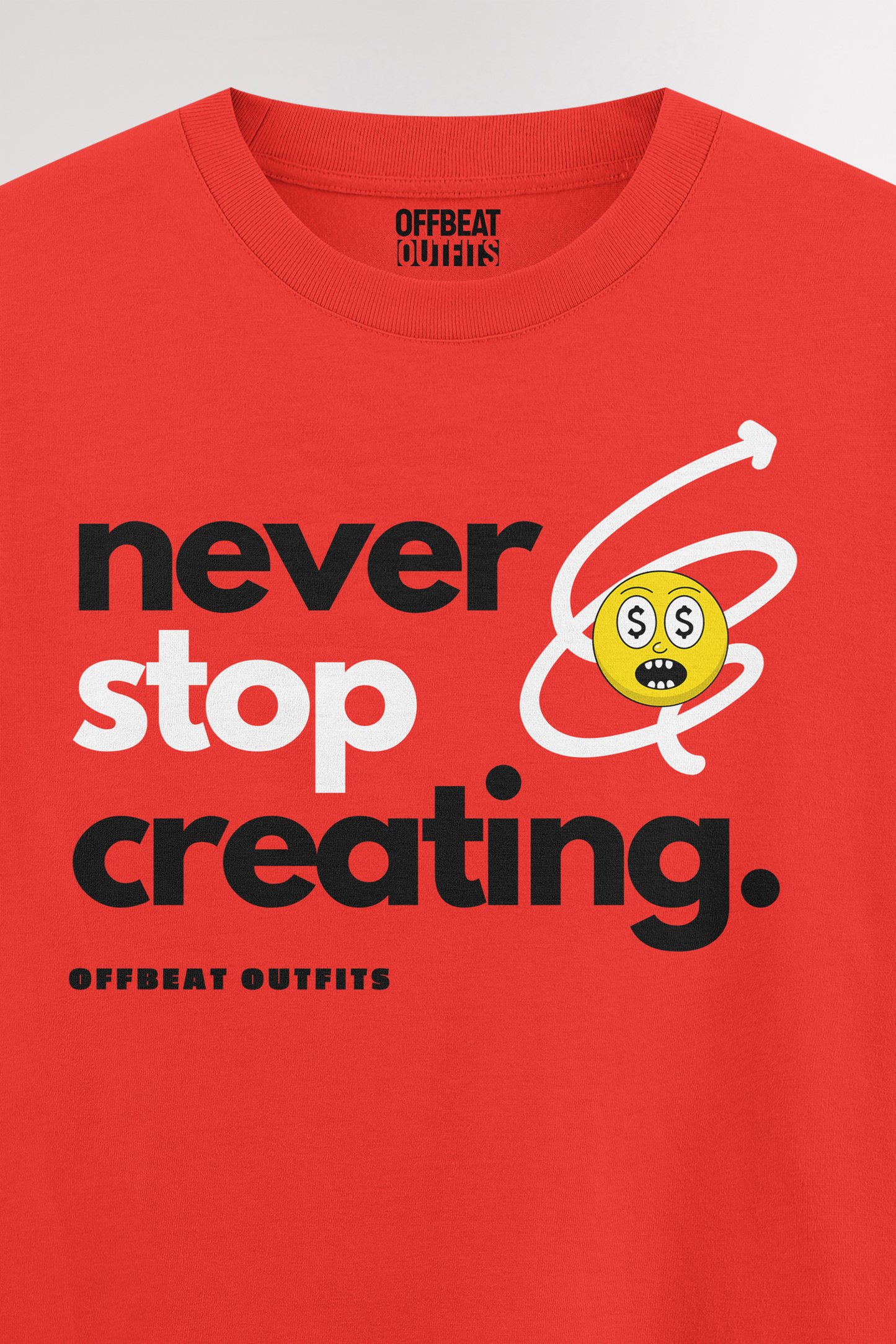 Never stop creating | Oversized T-shirt