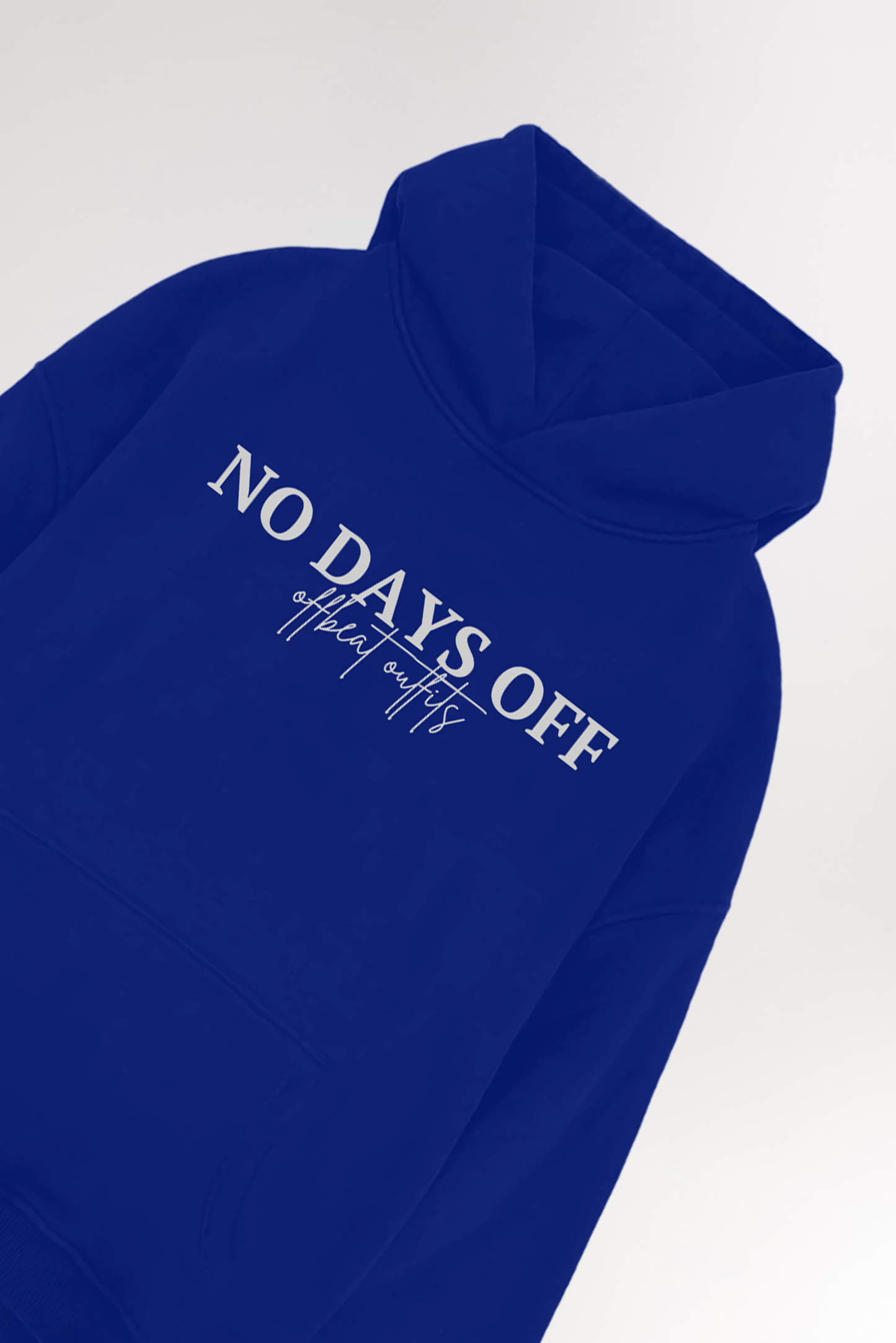 No days off | Oversized Hoodie