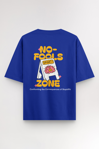 No fools zone | Oversized T-shirt
